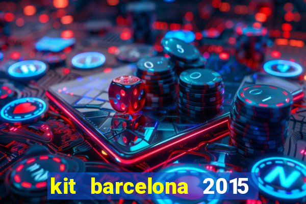 kit barcelona 2015 dls 19